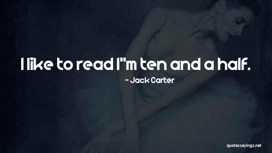 Fun Exciting Quotes By Jack Carter Fun Exciting Quotes By Jack Carter