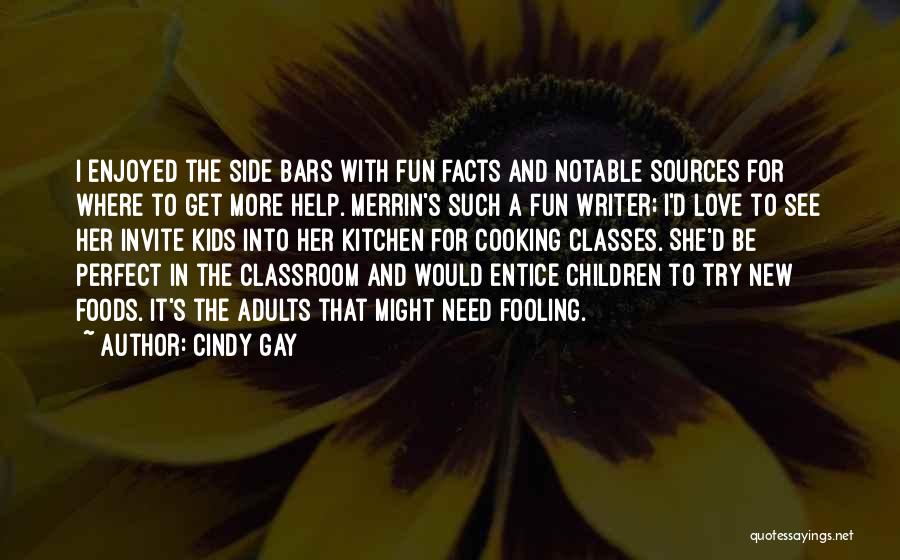 Fun Facts And Quotes By Cindy Gay