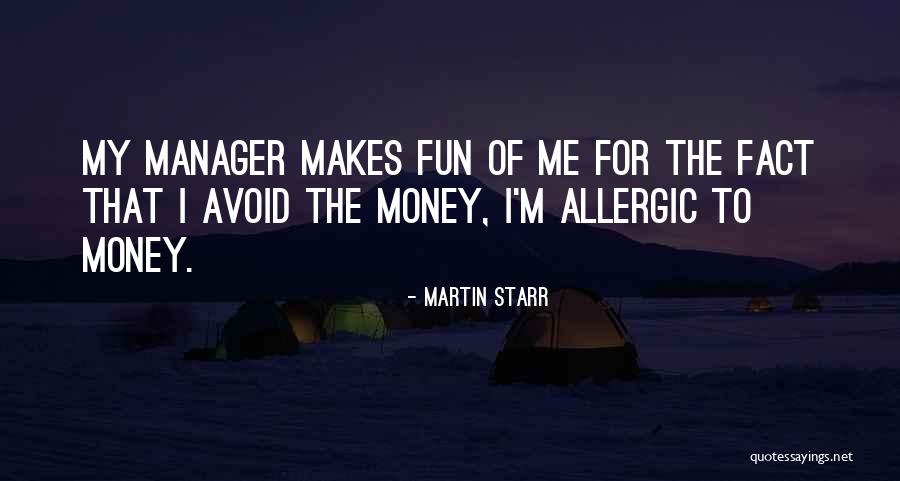 Fun Facts Quotes By Martin Starr Fun Facts Quotes By Martin Starr