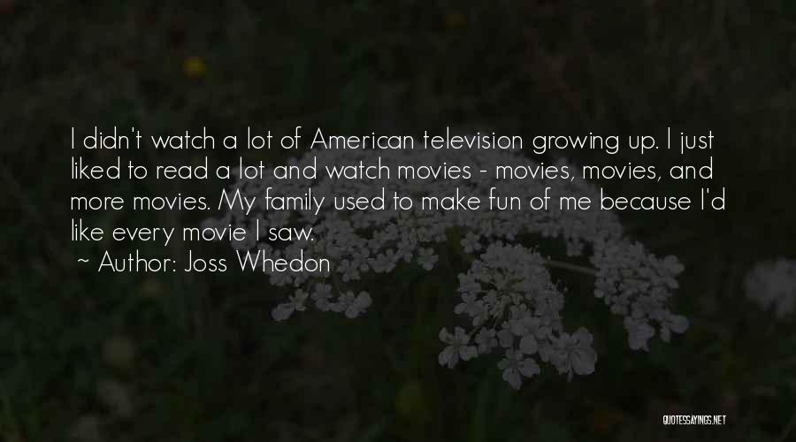 Fun Family Quotes By Joss Whedon