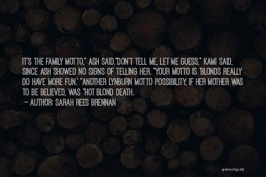 Fun Family Quotes By Sarah Rees Brennan