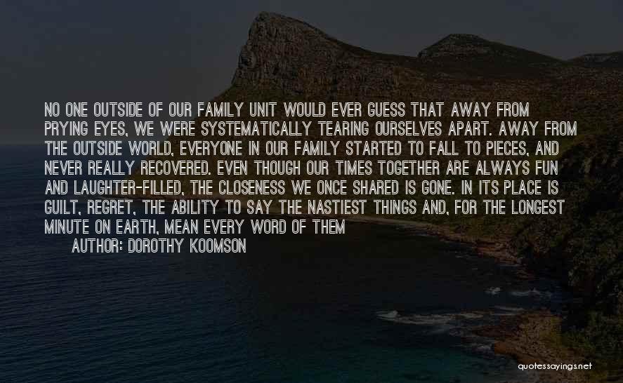 Fun Family Times Quotes By Dorothy Koomson
