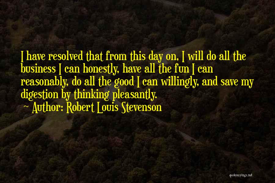 Fun For Louis Quotes By Robert Louis Stevenson