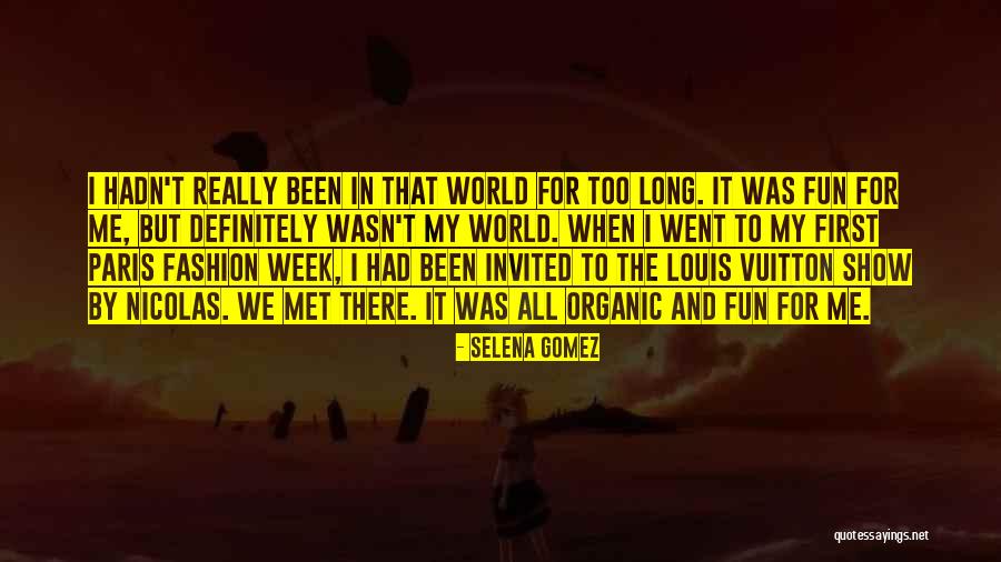 Fun For Louis Quotes By Selena Gomez Fun For Louis Quotes By Selena Gomez