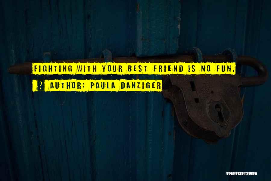 Fun Friendship Quotes By Paula Danziger