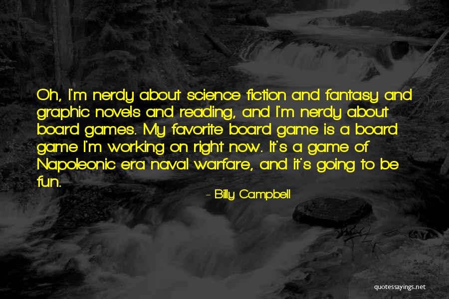Fun Fun Fun Fun Fun Game Quotes By Billy Campbell Fun Fun Fun Fun Fun Game Quotes By Billy Campbell