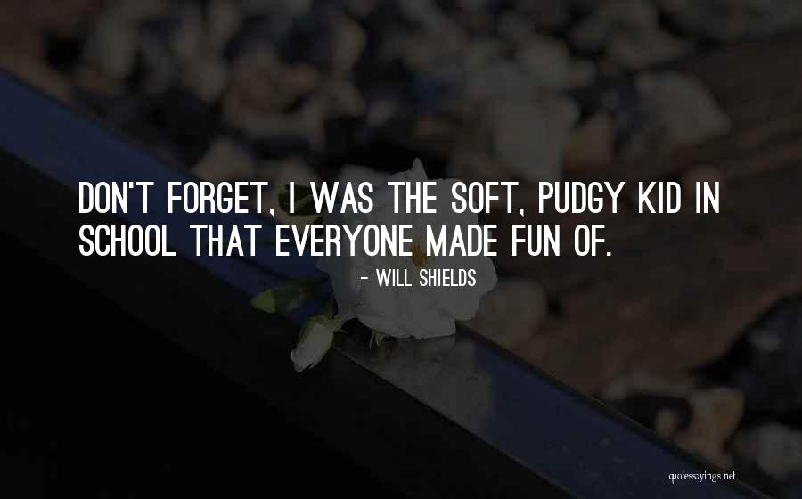 Fun Fun Fun Fun Fun Kid Quotes By Will Shields Fun Fun Fun Fun Fun Kid Quotes By Will Shields