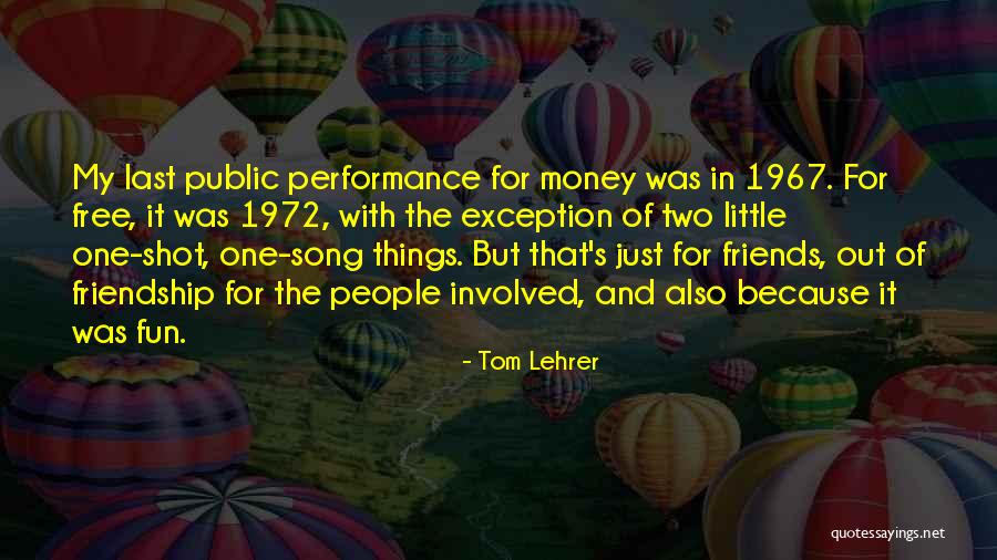 Fun Fun Fun Fun Fun Song Quotes By Tom Lehrer Fun Fun Fun Fun Fun Song Quotes By Tom Lehrer