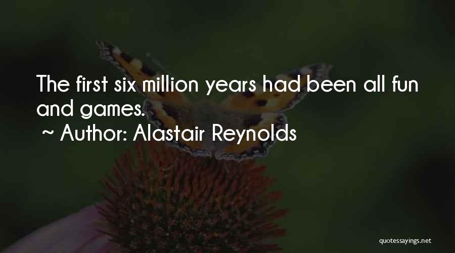 Fun Fun Quotes By Alastair Reynolds