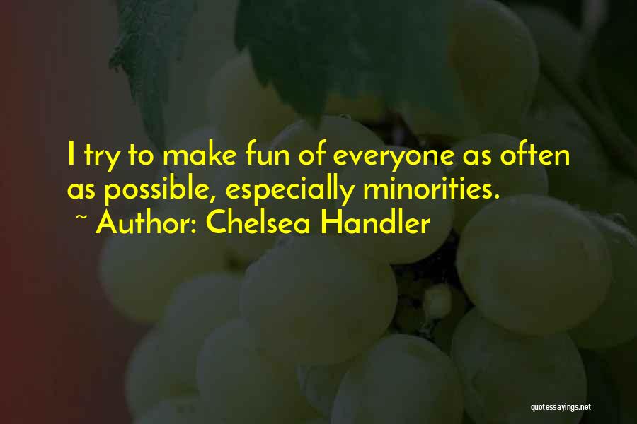 Fun Fun Quotes By Chelsea Handler