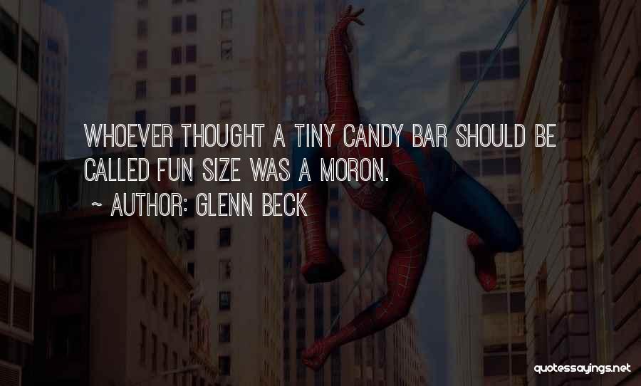 Fun Fun Quotes By Glenn Beck