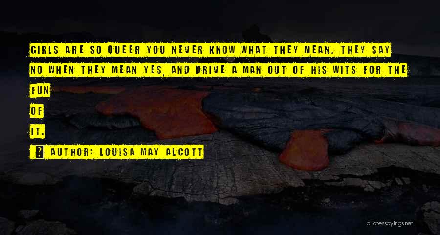 Fun Fun Quotes By Louisa May Alcott