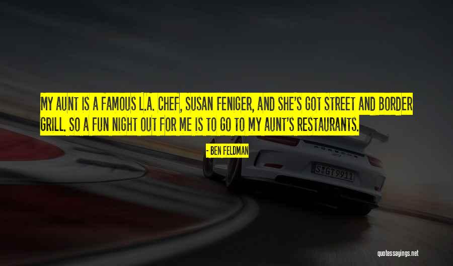 Fun Grill Quotes By Ben Feldman Fun Grill Quotes By Ben Feldman
