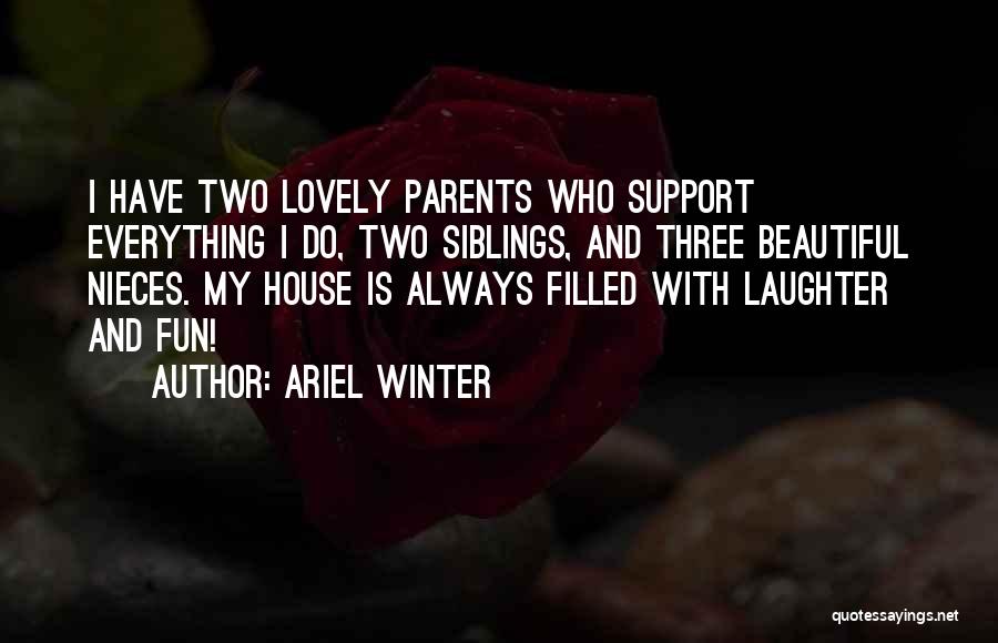 Fun House Quotes By Ariel Winter