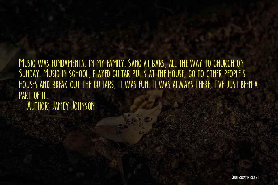 Fun House Quotes By Jamey Johnson