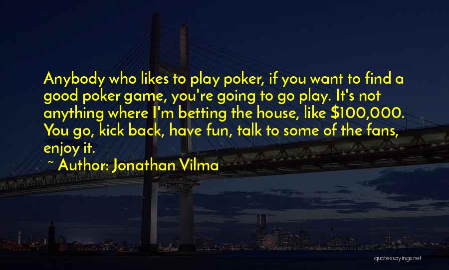 Fun House Quotes By Jonathan Vilma