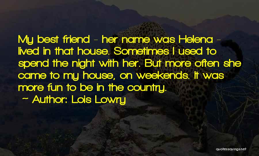 Fun House Quotes By Lois Lowry