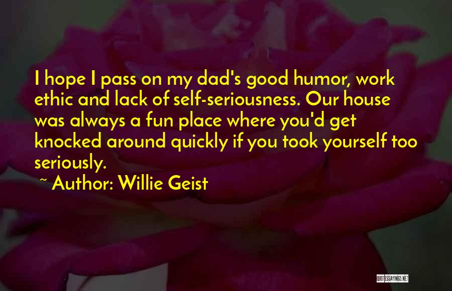 Fun House Quotes By Willie Geist