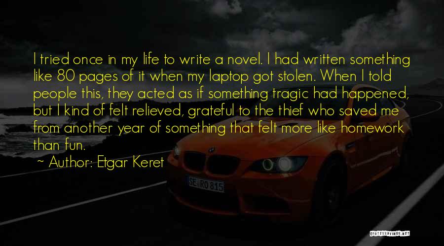 Fun In Life Quotes By Etgar Keret