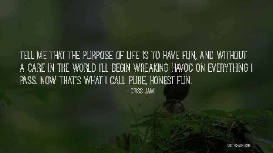 Fun Life And Love Quotes By Criss Jami Fun Life And Love Quotes By Criss Jami