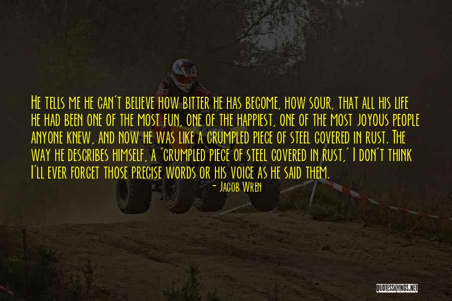 Fun Life And Love Quotes By Jacob Wren Fun Life And Love Quotes By Jacob Wren