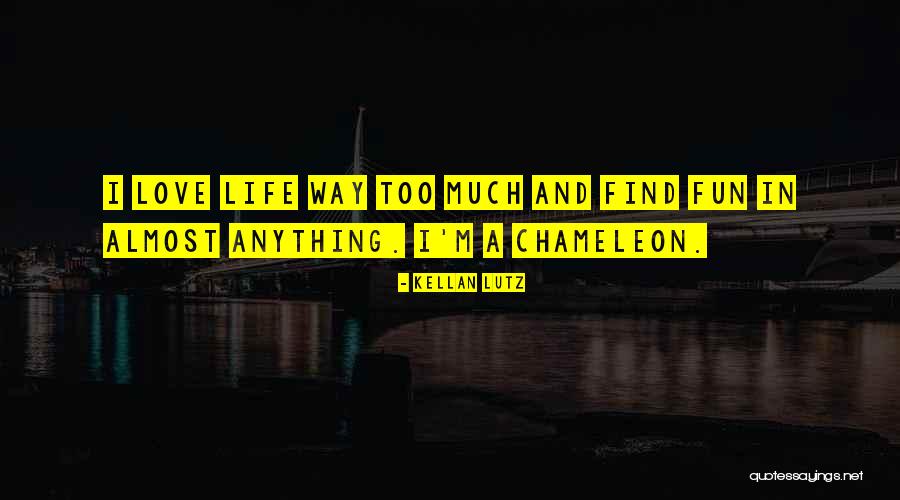 Fun Life And Love Quotes By Kellan Lutz Fun Life And Love Quotes By Kellan Lutz