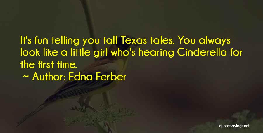 Fun Little Girl Quotes By Edna Ferber