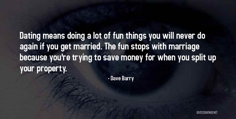 Fun Marriage Quotes By Dave Barry Fun Marriage Quotes By Dave Barry