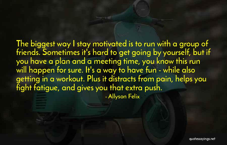 Fun Meeting Quotes By Allyson Felix Fun Meeting Quotes By Allyson Felix