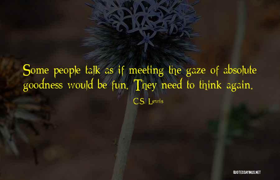 Fun Meeting Quotes By C.S. Lewis Fun Meeting Quotes By C.S. Lewis