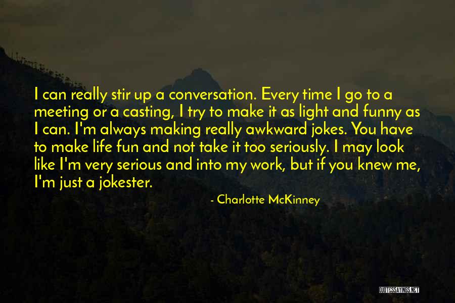 Fun Meeting Quotes By Charlotte McKinney Fun Meeting Quotes By Charlotte McKinney