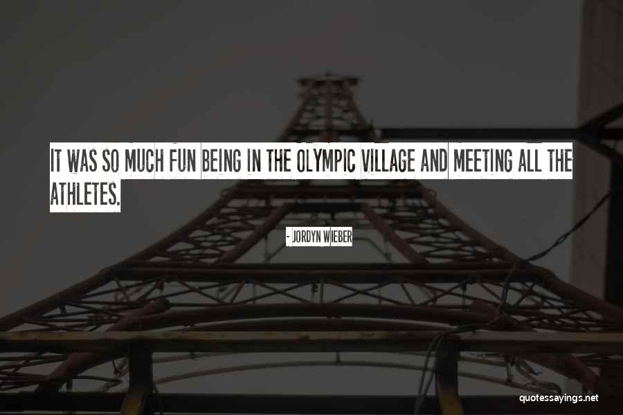 Fun Meeting Quotes By Jordyn Wieber