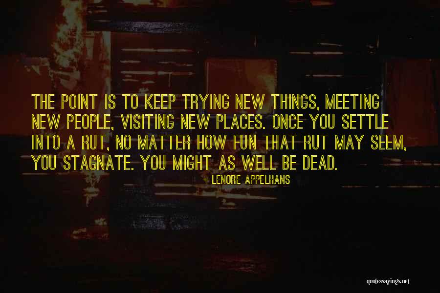 Fun Meeting Quotes By Lenore Appelhans Fun Meeting Quotes By Lenore Appelhans