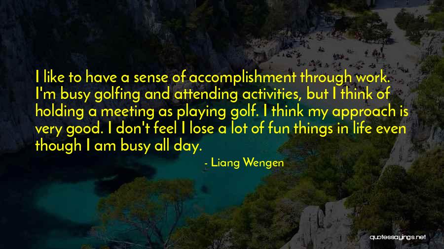 Fun Meeting Quotes By Liang Wengen Fun Meeting Quotes By Liang Wengen