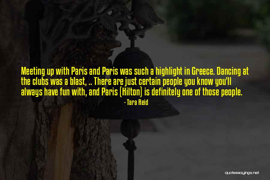 Fun Meeting Quotes By Tara Reid Fun Meeting Quotes By Tara Reid