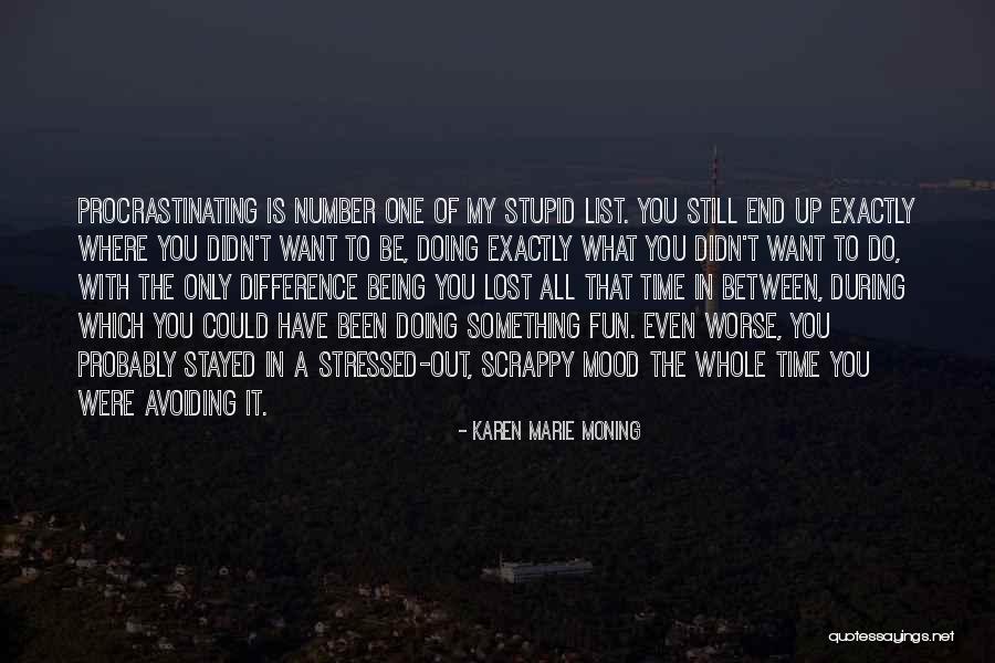 Fun Mood Quotes By Karen Marie Moning Fun Mood Quotes By Karen Marie Moning
