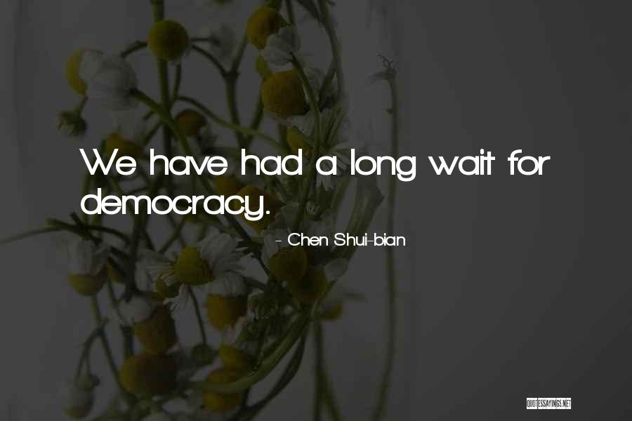 Fun Mushroom Quotes By Chen Shui-bian Fun Mushroom Quotes By Chen Shui-bian