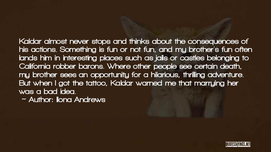 Fun Never Stops Quotes By Ilona Andrews