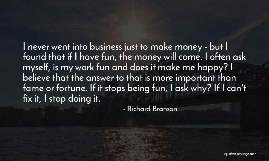Fun Never Stops Quotes By Richard Branson Fun Never Stops Quotes By Richard Branson