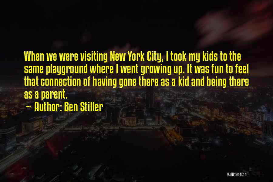 Fun New York City Quotes By Ben Stiller