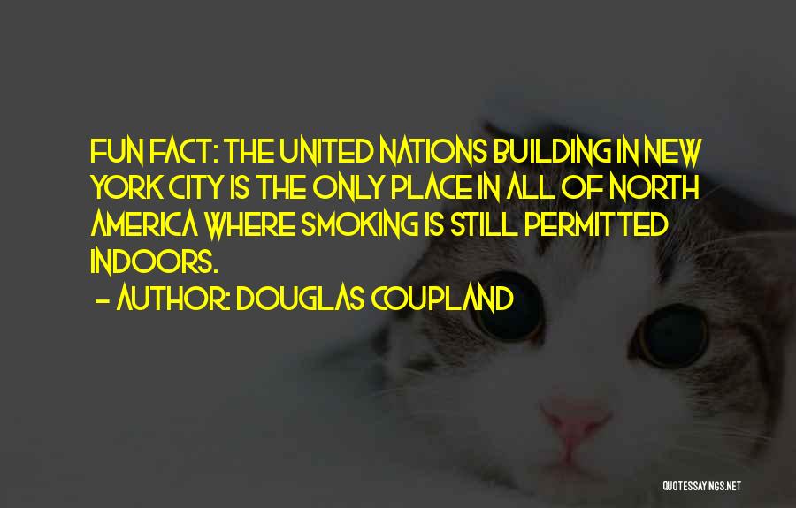 Fun New York City Quotes By Douglas Coupland