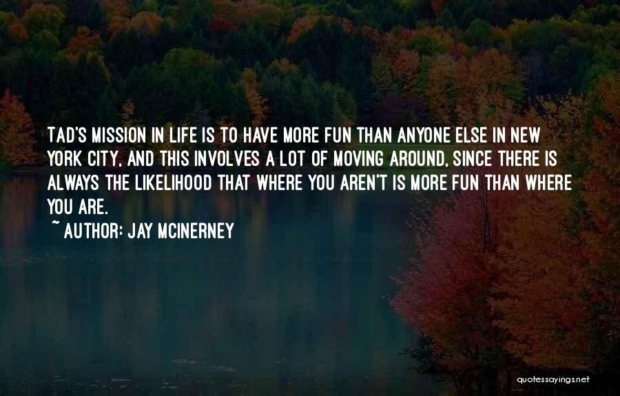 Fun New York City Quotes By Jay McInerney