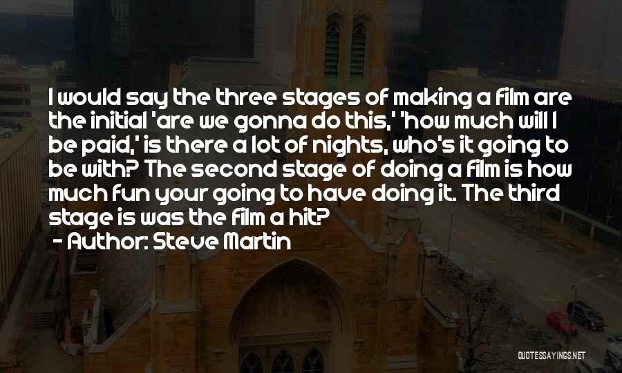 Fun Nights Out Quotes By Steve Martin