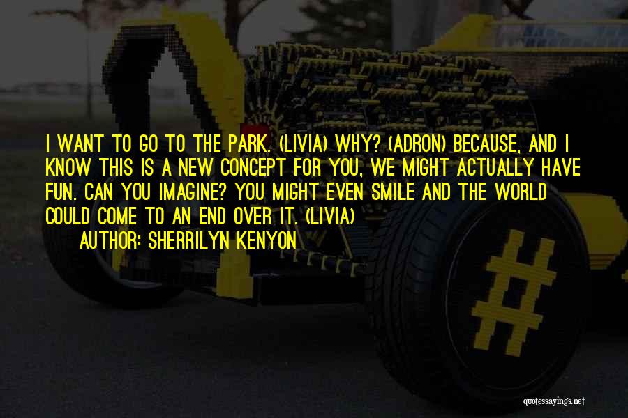 Fun Park Quotes By Sherrilyn Kenyon