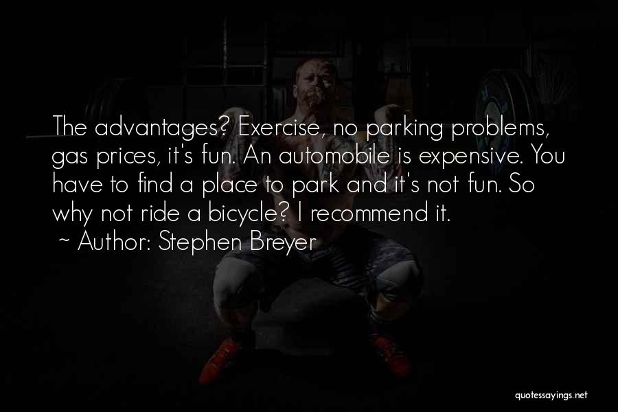 Fun Park Quotes By Stephen Breyer