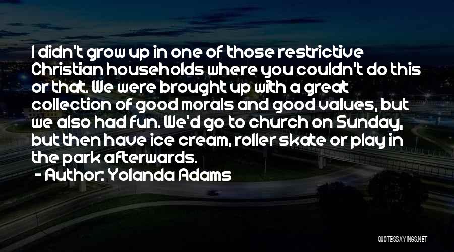 Fun Park Quotes By Yolanda Adams