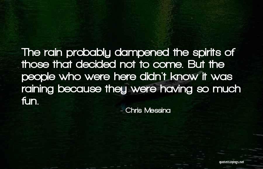 Fun Rain Quotes By Chris Messina Fun Rain Quotes By Chris Messina