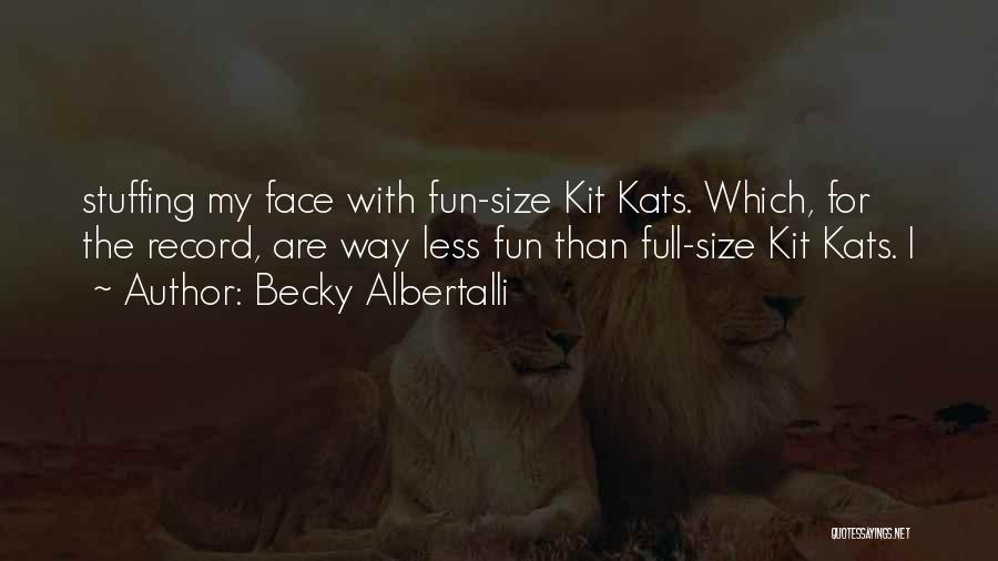 Fun Size Quotes By Becky Albertalli