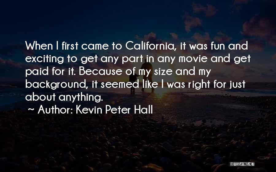 Fun Size Quotes By Kevin Peter Hall