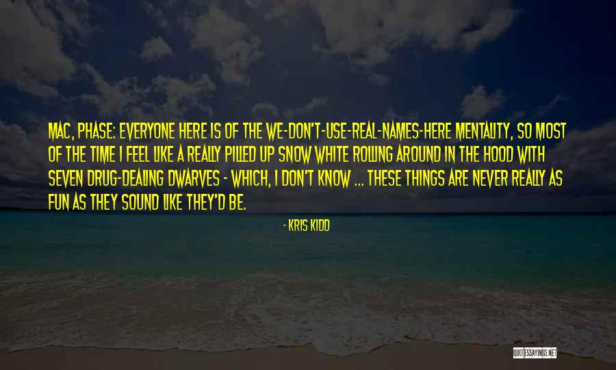 Fun Snow Quotes By Kris Kidd Fun Snow Quotes By Kris Kidd